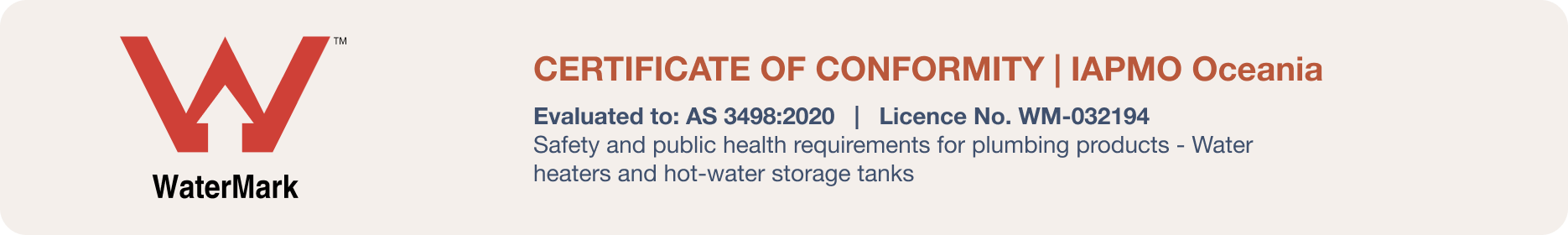WaterMark Certificate of Conformity — IAPMO Oceania, AS 3498:2020, Licence No. WM-032194